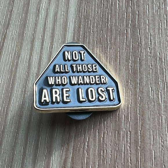 Enamel Pin - Not all those who wander are lost - Picture 1 of 3